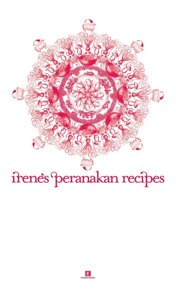 Irene’s Peranakan Recipes: 