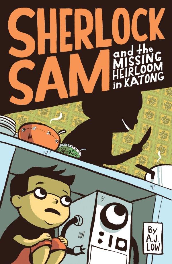 Sherlock Sam and the Missing Heirloom in Katong: Book 1