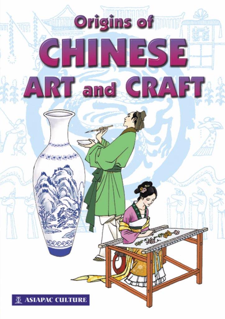 Origins of Chinese Art and Craft: 