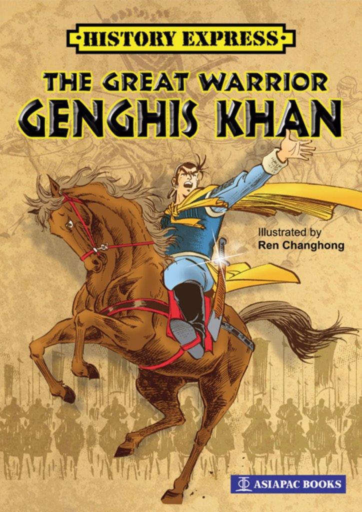 The Great Warrior Genghis Khan: 