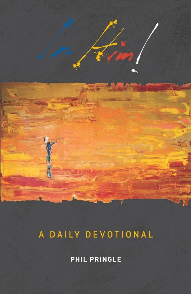 IN HIM: A Daily Devotional
