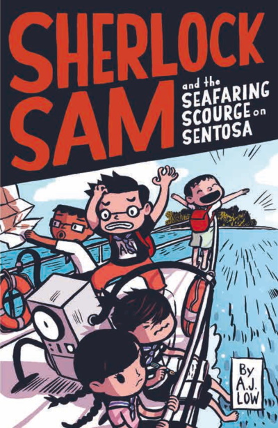 Sherlock Sam and the Seafaring Scourge on Sentosa: Book 15